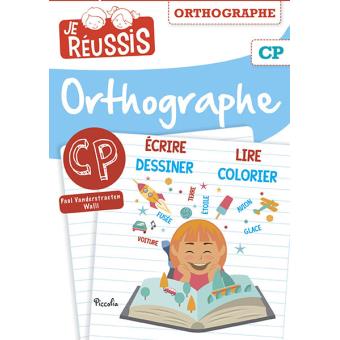 Je réussis l'orthographe CP - broché - Collectif - Achat Livre | fnac