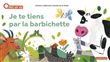 À la Queue Leu Leu - Je te tiens par la barbichette