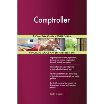Comptroller A Complete Guide - 2020 Edition - ebook (ePub) - Gerardus ...