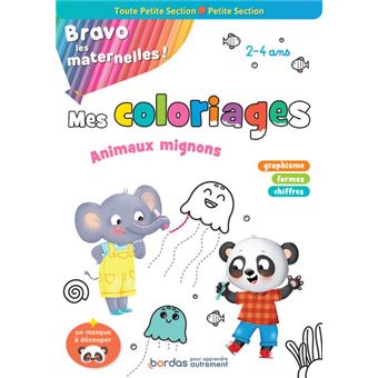 Bravo les maternelles - Mes coloriages - Animaux mignons - Toute Petite section et Petite section