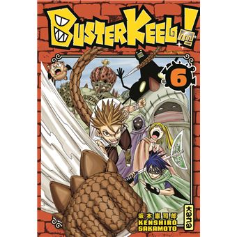 Buster Keel Tome 6 Buster Keel Kenshiro Sakamoto Kenshiro Sakamoto Broche Achat Livre Ou Ebook Fnac