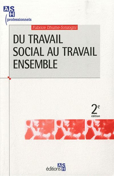 Du Travail Social Au Travail Ensemble Le Partenariat Dans Le Champ Des ...