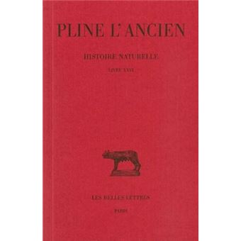 Histoire naturelle. Livre XXVI