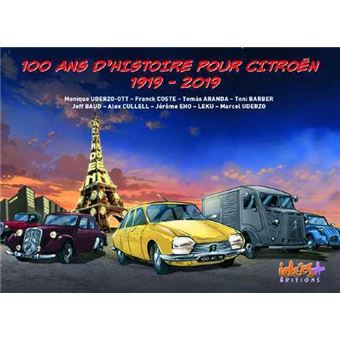 100 ans d'histoire pour Citroën, 1919-2019