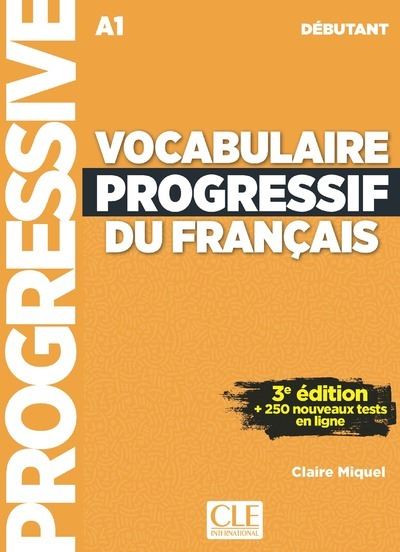 Vocabulaire progressif du français niveau débutant, avec 280 exercices