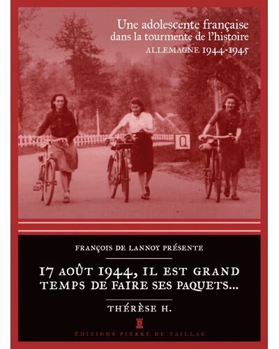 17 août 1944, il est grand temps de faire ses paqu