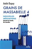 Grains de Massabielle - Tome 4