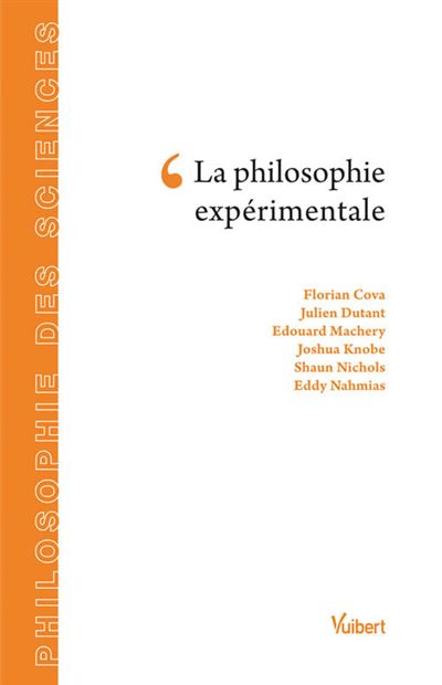 La philosophie expérimentale - Florian Cova - broché