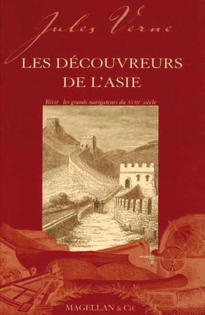 Les découvreurs de l'Asie - Jules Verne - Magellan Et Cie - broché - Récit
