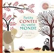 Petits contes du vaste monde