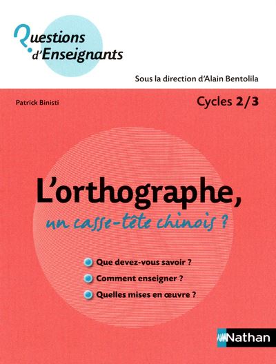 L'orthographe, un casse-tête chinois ? - Alain Bentolila - relié