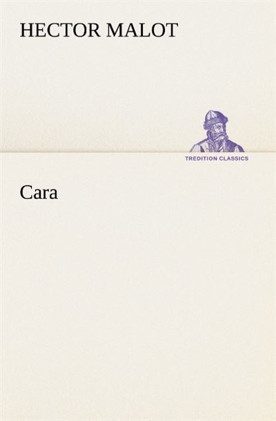 Cara -  Malot H - broché