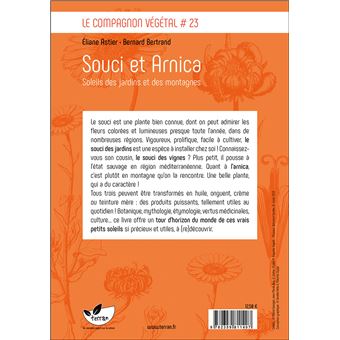 Souci et arnica - Soleils des jardins et des montagnes - Vol. 23