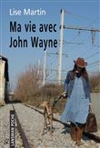 Ma vie avec John Wayne