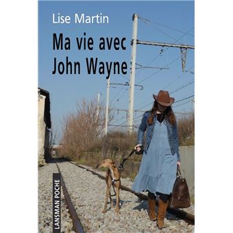 Ma vie avec John Wayne