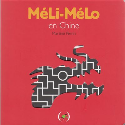Méli-Mélo en Chine - Martine Perrin - cartonné