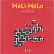Méli-Mélo en Chine