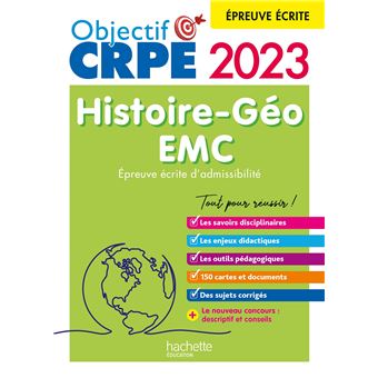 Objectif CRPE 2023 - Histoire-Géographie-EMC  - épreuve écrite d'admissibilité
