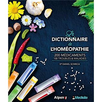 Le dictionnaire Médisite de l'homéopathie  broché  Daniel Scimeca