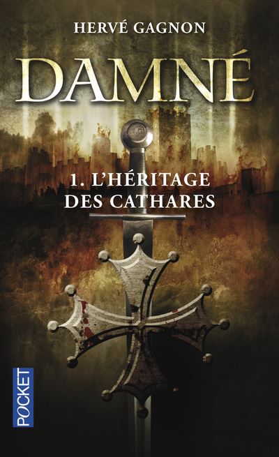 Damné - tome 1 L'héritage des cathares