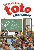 Les blagues de Toto - Escape book - L'école est finie... Ou pas !