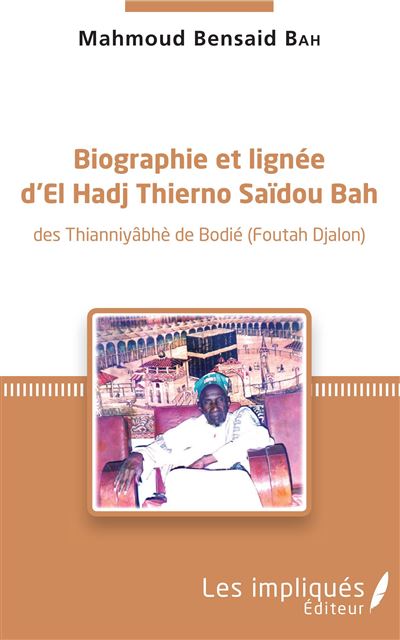 Biographie et lignée d'El Hadj Thierno Saidou Bah