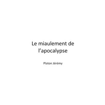 Le miaulement de l'apocalypse