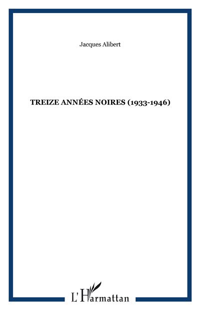 Treize années noires