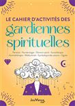Le cahier d'activités des gardiennes spirituelles