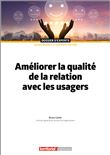 Améliorer la qualité de la relation avec les usagers