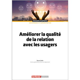 Améliorer la qualité de la relation avec les usagers