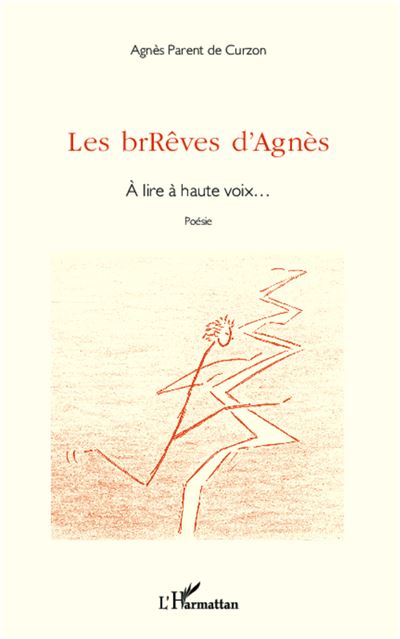 Les brRêves d'Agnès : à lire à haute voix
