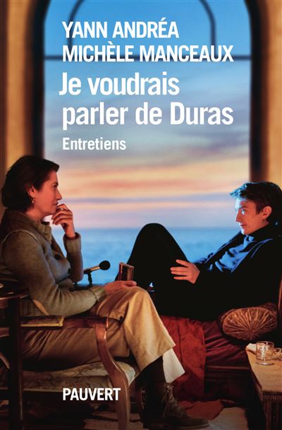 Je voudrais bien parler de Duras