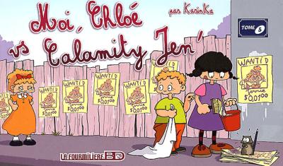 Moi, Chloé vs Calamity Jen