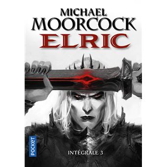 Elric Tome 3 Elric Integrale 3 Michael Moorcock Poche Achat Livre Ou Ebook Fnac Elric Tome 3 Elric Integrale 3 Michael Moorcock Poche Achat Livre Ou Ebook Fnac