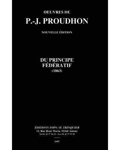 Du principe fédératif - Pierre-Joseph Proudhon - broché
