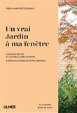 Un vrai jardin à ma fenêtre