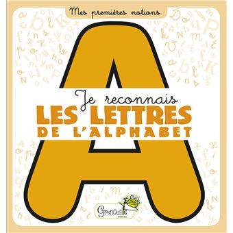Je reconnais les lettres de l'alphabet