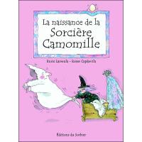 La naissance de la sorcière Camomille
