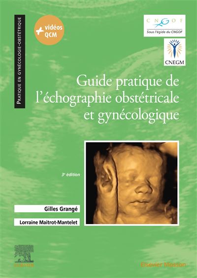 Guide pratique de l'echographie obstetricale et gynecolo