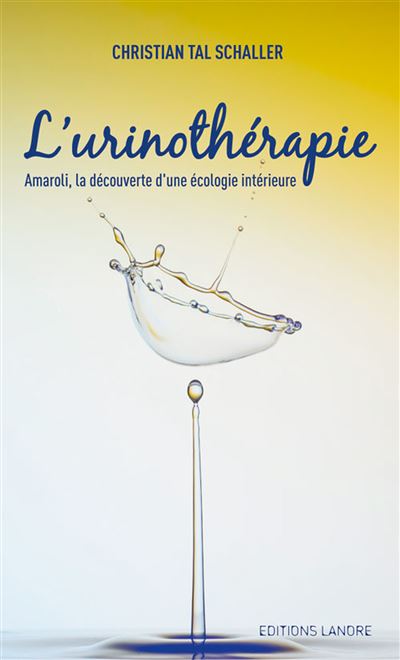 Urinothérapie - Christian Tal Schaller - broché