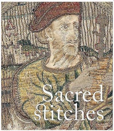 Sacred Stitches Ecclesiastical Textiles in the Rothchild Collection