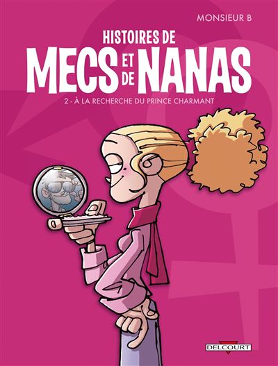 Histoires de mecs et de nanas -  Monsieur B. - cartonné