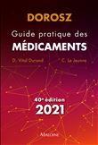 Dorosz guide pratique des medicaments 2021, 40e ed