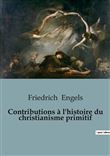 Contributions à l'histoire du christianisme primitif
