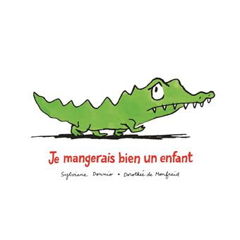 Je mangerais bien un enfant
