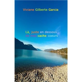 Là, juste en dessous de mes cache-coeurs