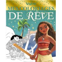 VAIANA - Mes coloriages de rêve