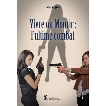 Vivre ou mourir