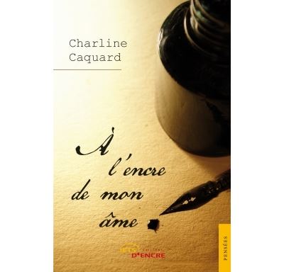 A l'encre de mon âme